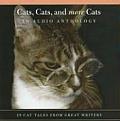 Cats Cats & More Cats An Audio Anthology 20 Cat Tales from Great Writers