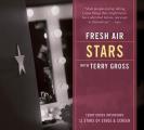 Fresh Air: Stars: Terry Gross Interviews 11 Stars of Stage and Screen
