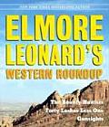 Elmore Leonards Western Roundup The Bounty Hunters Forty Lashes Less One Gunsights Abridged