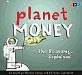 Planet Money The Economy Explained