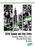 County & City Extra 2010 Annual Metro City & County Data Book
