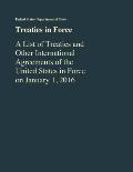Treaties in Force: A List of Treaties and Other International Agreements of the United States in Force As of January 1, 2016