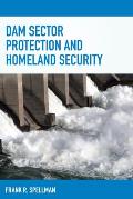 Dam Sector Protection and Homeland Security
