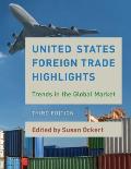 United States Foreign Trade Highlights: Trends in the Global Market