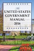 The United States Government Manual 2016