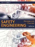 Safety Engineering: Principles and Practices