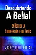 Descubriendo a Belial en Medio de la Congregaci?n de los Santos