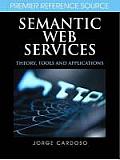 Semantic Web Services: Theory, Tools, and Applications