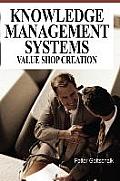 Knowledge Management Systems: Value Shop Creation