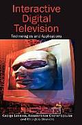 Interactive Digital Television: Technologies and Applications