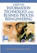Cases on Information Technology and Business Process Reengineering