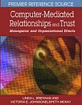 Computer-Mediated Relationships and Trust: Managerial and Organizational Effects