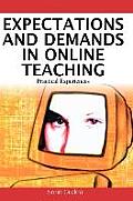 Expectations and Demands in Online Teaching: Practical Experiences
