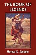 The Book of Legends (Yesterday's Classics)