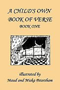 A Child's Own Book of Verse, Book One (Yesterday's Classics)
