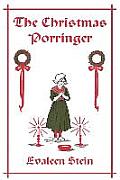 The Christmas Porringer (Yesterday's Classics)