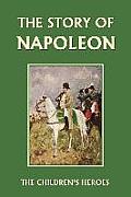 Story of Napoleon The Childrens Heroes