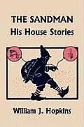 The Sandman: His House Stories (Yesterday's Classics)