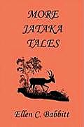 More Jataka Tales (Yesterday's Classics)