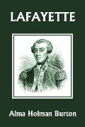Lafayette: The Friend of American Liberty (Yesterday's Classics)