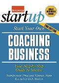 Start Your Own Coaching Business: Your Step-By-Step Guide to Success