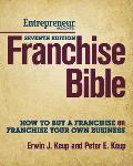 Franchise Bible 7th Edition How to Buy a Franchise or Franchise Your Own Business