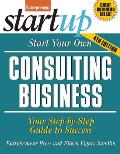 Start Your Own Consulting Business 4th Edition Entrepreneur Magazines Start Up