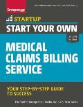 Start Your Own Medical Claims Billing Service: Your Step-By-Step Guide to Success