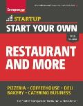 Start Your Own Restaurant and More: Pizzeria, Coffeehouse, Deli, Bakery, Catering Business
