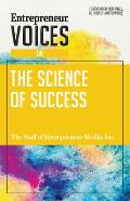 Entrepreneur Voices on the Science of Success