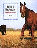 Backyard Horsekeeping The Only Guide Youll Ever Need