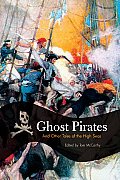 Ghost Pirates & Other Tales of the High Seas
