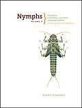 Nymphs Volume 2 Stoneflies Caddisflies & Other Important Insects Including the Lesser Mayflies