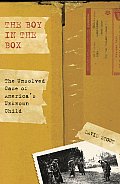 Boy in the Box: The Unsolved Case of America's Unknown Child