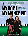 My Home My Money Pit Your Guide to Every Home Improvement Adventure