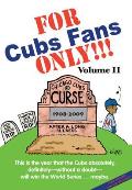 For Cubs Fans Only This Is the Year That the Cubs Absolutely Definitely Without a Doubt Will Win the World Series Maybe With Poster