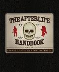 Afterlife Handbook A Travel Guide to Your Final Destination
