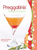 Preggatinis Mixology For The Mom To Be