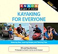 Kayaking for Everyone: Selecting Gear, Learning Strokes, and Planning Trips
