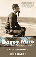 Bogey Man A Month on the PGA Tour