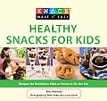 Healthy Snacks for Kids: Recipes for Nutritious Bites at Home or on the Go