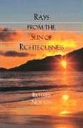 Rays from the Sun of Righteousness