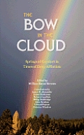 The Bow in the Cloud: Springs of Comfort in Times of Deep Affliction