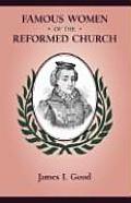 Famous Women of the Reformed Church