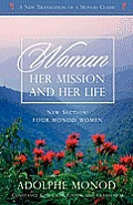 Woman: Her Mission and Her Life - Revised Edition