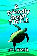 A Friendly Green Turtle