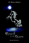 Reach for the Stars: Starlight Chronicles 1