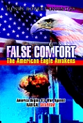 False Comfort, the American Eagle Awakens