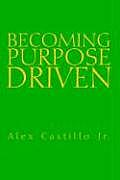 Becoming Purpose Driven