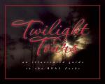 Twilight Tours An Illustrated Guide to the Real Forks
